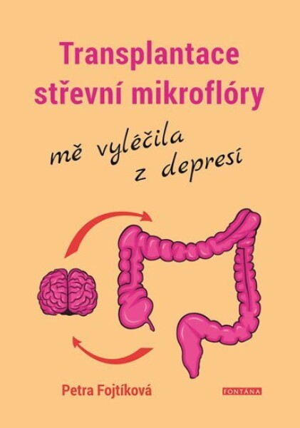 Transplantace střevní mikroflóry mě vyléčila depresí