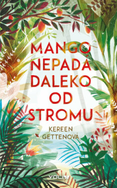Mango nepadá daleko od stromu - Kereen Gettenová - e-kniha