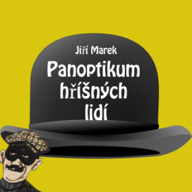 Panoptikum hříšných lidí - Jiří Marek - audiokniha