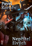 Nepřítel živých - Pavel Korněv