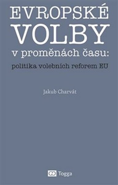 Evropské volby proměnách času: