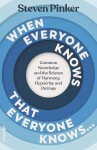When Everyone Knows That Everyone Knows… - Steven Pinker