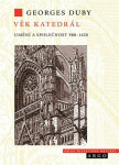 Věk katedrál (poškozená) - Georges Duby