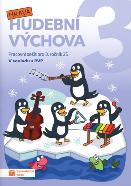 Hravá hudební výchova 3 – pracovní sešit - Daniela Taylor