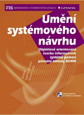 Umění systémového návrhu - Jiří Polák, Vojtěch Merunka, Antonín Carda