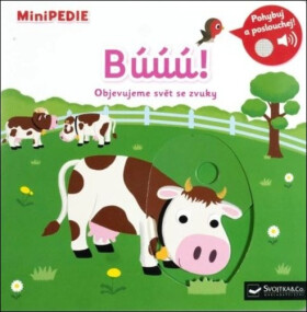 MiniPEDIE Búúú! Objevujeme svět se zvuky - Nathalie Choux