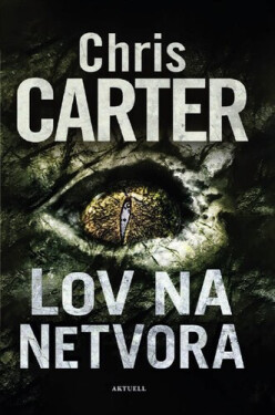 Lov na netvora - Chris Carter