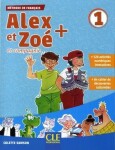 Alex et Zoé+ 1 - Niveau A1.1 - Livre de l´éleve + CD - Colette Samson