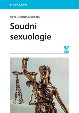 Soudní sexuologie - Slavoj Brichcín