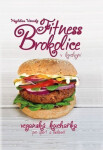 Fitness brokolice kuchyni Veganská kuchařka pro sport hubnutí Magdalena Nácovská