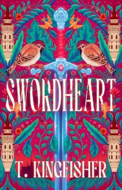 Swordheart - T. Kingfisher