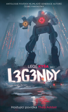 L3g3ndy - Leoš Kyša