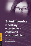 Státní maturita z češtiny v testových otázkách a odpovědích - Helena Straková