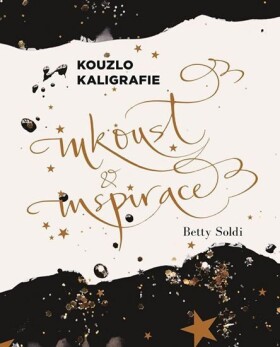 Kouzlo kaligrafie Inkoust inspirace