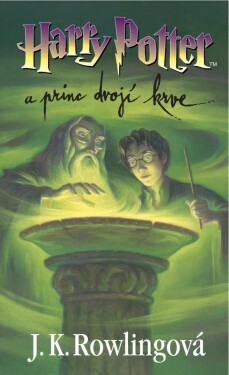 Harry Potter a princ dvojí krve, 3. vydání - Joanne Kathleen Rowling