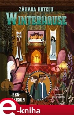 Záhada hotelu Winterhouse - Ben Guterson e-kniha