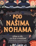 Pod našima nohama - Jackie Stroud