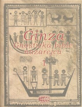 Ginza gnostická bible nazarejců