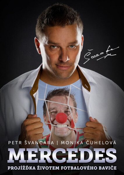 Mercedes Petr Švancara - Projížďka životem fotbalového baviče - Monika Čuhelová