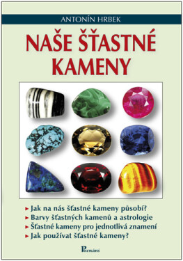 Naše šťastné kameny,