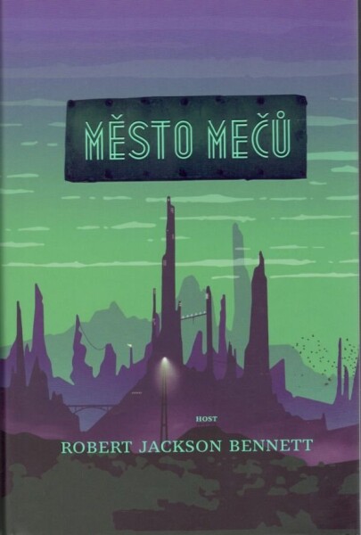 Město mečů Bennett Robert Jackson