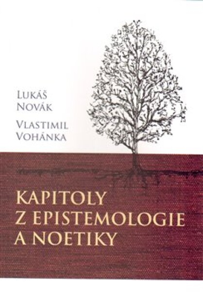 Kapitoly epistemologie noetiky Lukáš Novák,