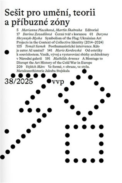 Sešit pro umění 38/2025, teorii a příbuzné zóny