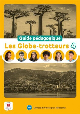 Les Globe-Trotteurs 4 (A2.2) - Guide pédagogique