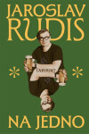 Na jedno - Jaroslav Rudiš
