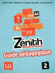 Zénith 2: Guide pédagogique - Mimran Reine; Poisson-Quinton Sylvie; Sirejols, Evelyn