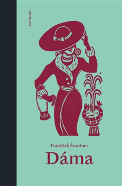 Dáma - František Švantner, Matúš Ďurčík