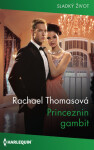 Princeznin gambit - Rachael Thomasová - e-kniha