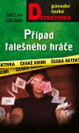 Případ falešného hráče - Václav Gruber