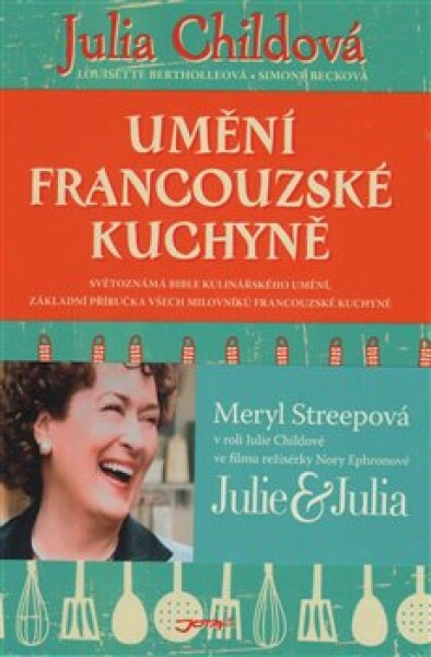 Umění francouzské kuchyně Julia