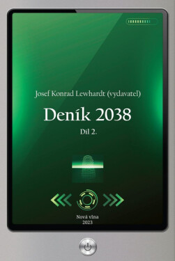 Deník 2038. Díl 2. - Josef Konrad Lewhardt