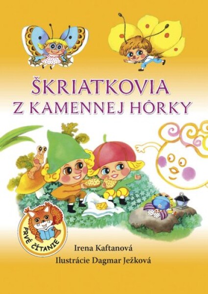 Škriatkovia z Kamennej hôrky - Irena Kaftanová; Dagmar Ježková