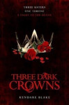 Three Dark Crowns - Kendare Blake