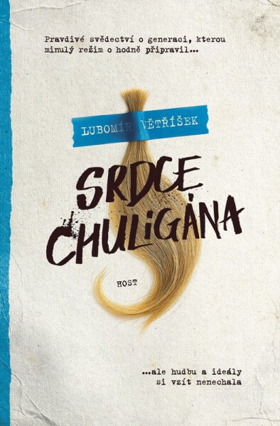 Srdce chuligána - Lubomír Větříšek