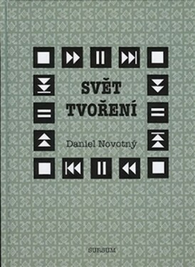 Svět tvoření Daniel Novotný