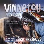 Vinnetou naší doby - Velký tajem Staré lišky Báry Hrzánové - Richard Erml