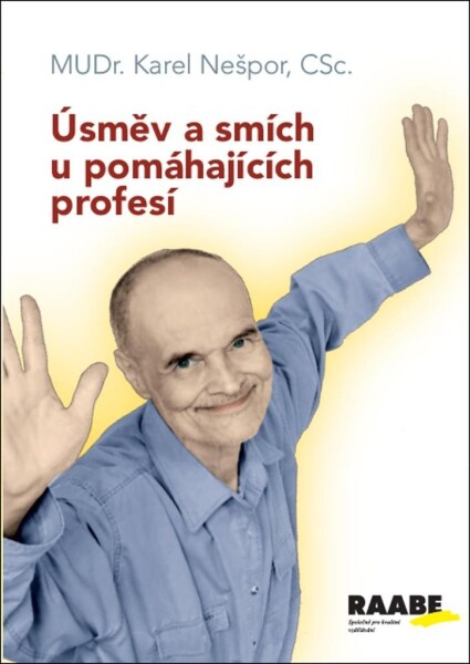 Úsměv smích pomáhajících profesí