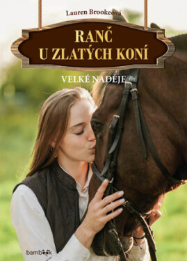 Ranč u zlatých koní - Velké naděje - Lauren Brookeová - e-kniha
