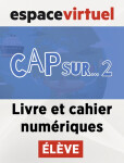 Cap Sur 2 (A1.2) – Livre/Cahier numériques – Élève (12 mois)