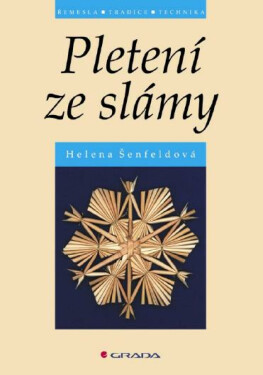 Pletení ze slámy - Helena Šenfeldová