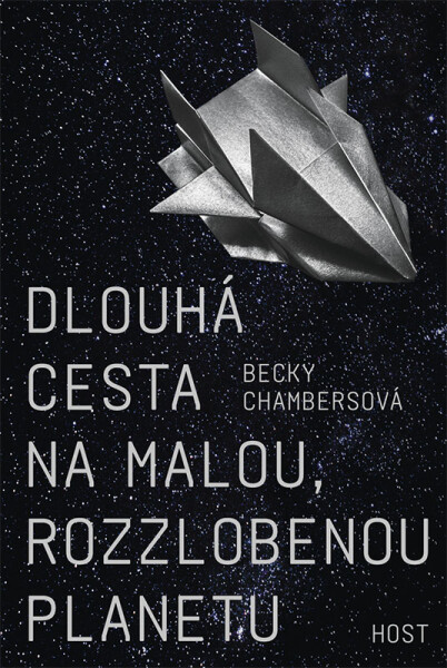 Dlouhá cesta na malou, rozzlobenou planetu - Becky Chambersová