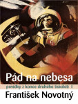 Pád na nebesa - František Novotný