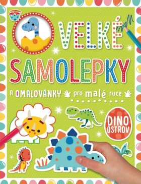 Velké samolepky omalovánky pro malé ruce Dino ostrov Stuart Lynch