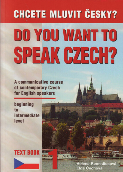 Chcete mluvit česky? 1 / Do You Want to Speak Czech? - Elga Čechová