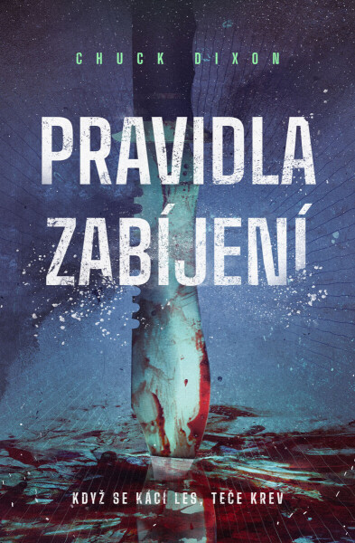 Pravidla zabíjení - Chuck Dixon