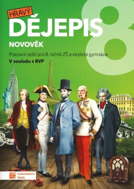 Hravý dějepis 8 - pracovní sešit RVP - Michaela Jindráčková